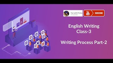 What is the Writing Process Part 2 | English Writing Course - Class 3