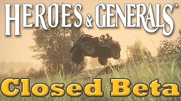 Heroes and Generals #2 - Closed Beta Released