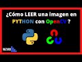 ✅ Como LEER una imagen en Python con OpenCV [2021] |Wizard