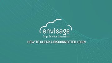 Sage 200 How To Series - Clearing Disconnected Logins