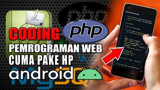 BELAJAR BAHASA PEMROGRAMAN WEB CODING PHP BISA PAKE HP ANDROID !!