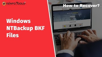 How to Restore & Extract NTBackup BKF File on Windows Vista, 7, 8 or 10