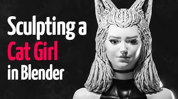 Blender Sculpting Timelapse - Cat Girl