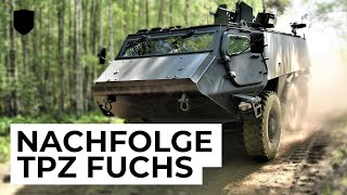 Nachfolge TPz Fuchs - der zukünftige Transportpanzer der Bundeswehr