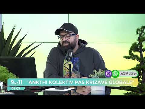 9me11 - Tema e ditës: Ankthi kolektiv pas krizave globale