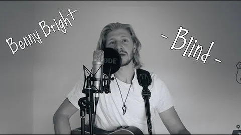 Blind - Benny Bright