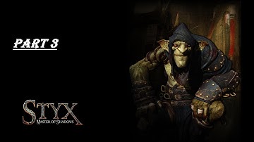 Hideout - Styx: Master of Shadows (Part 3)