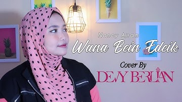 WANA BEIN EDEIK - NANCY AJRAM || COVER BY DEVY BERLIAN