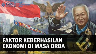 Faktor Penyebab Keberhasilan Kebijakan Ekonomi pada Masa Orde Baru