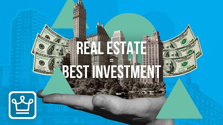 15 Reasons Why Real Estate is the Best Investment