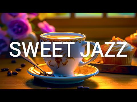 Sweet Jazz - Jazz and Elegant Bossa Nova Music for relax, study, work and breakfast