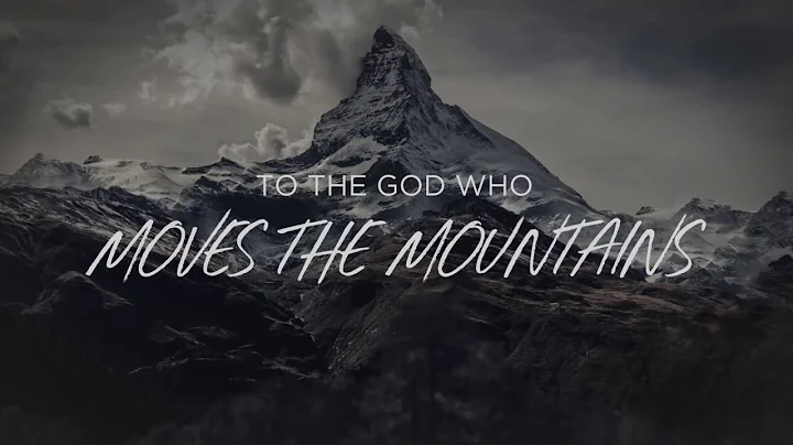 God Who Moves The Mountains (Lyric Video) - Corey ...