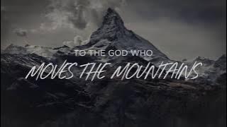 God Who Moves The Mountains (Lyric Video) - Corey Voss 