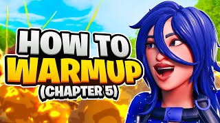 How to WARMUP like a PRO (Chapter 5 GUIDE) ?