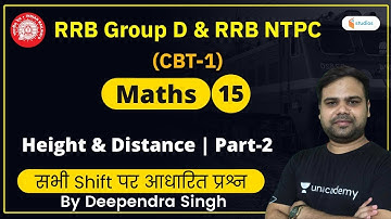 3:00 PM - RRB Group D, RRB NTPC | Maths By Deependra Singh | Height & Distance | Part-2