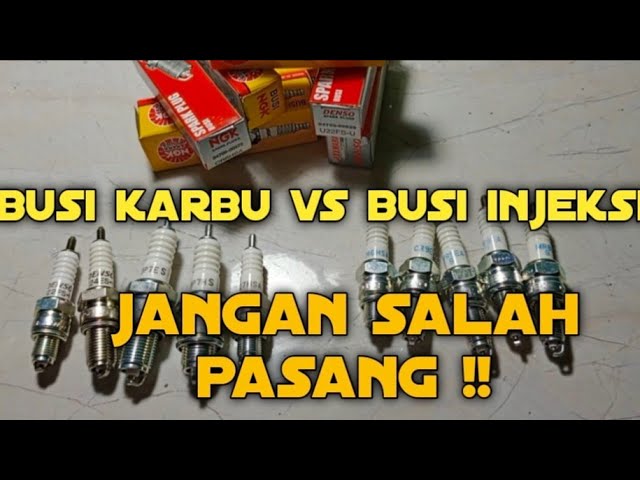 BUSI INJEKSI DAN BUSI KARBURATOR KENALI BEDANYA | how to change spark plug #busi #busidenso #busingk class=