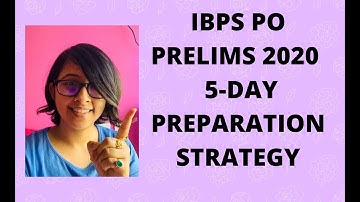 5-day Strategy for IBPS PO Prelims 2020| Aspiring Banker Anwesha