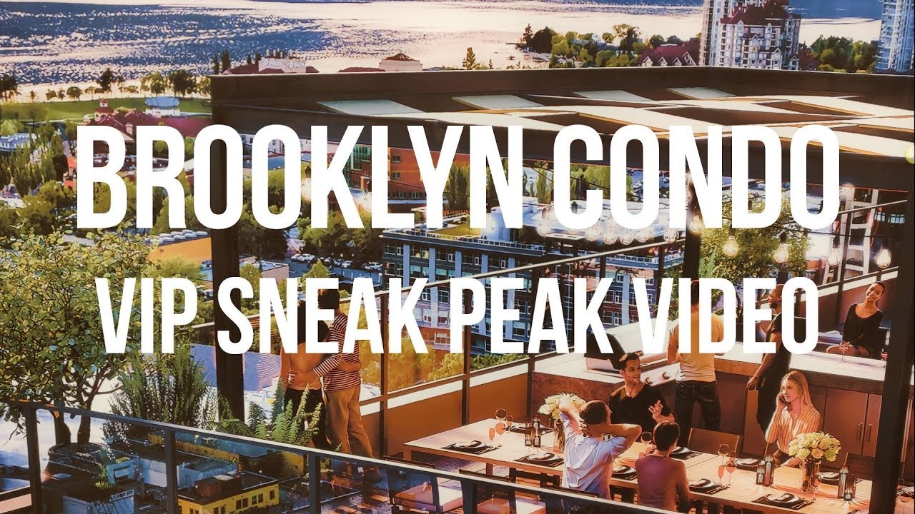Brooklyn Condo Kelowna VIP Sneak Peak Letnick Estates Team Video