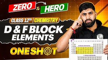 JKBOSE Class 12th Chemistry | D and F Block Elements | ONE-SHOT | Zero to Hero | JKBOSE Wallah