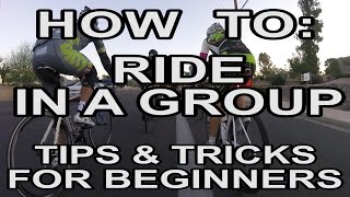 How to ride in a group: Cycling Tips and Tricks for beginners