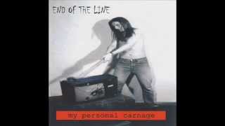 End Of The Line - Incapable Of Feeling