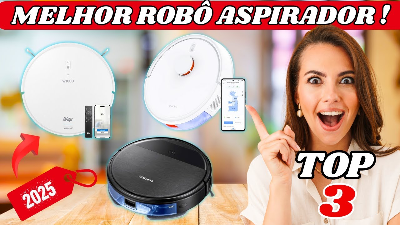TOP 3 MELHOR Robô Aspirador Custo-Benefício de 2025? - YouTube