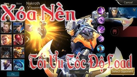 Tiên Play | Cách Xóa Background Fix Lag Liên Quân Tối Ưu Tốc Độ Tướng Và Giữ Lại Hình Ảnh.