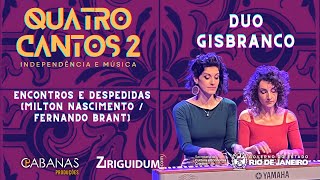 Duo Gisbranco - Encontros e Despedidas