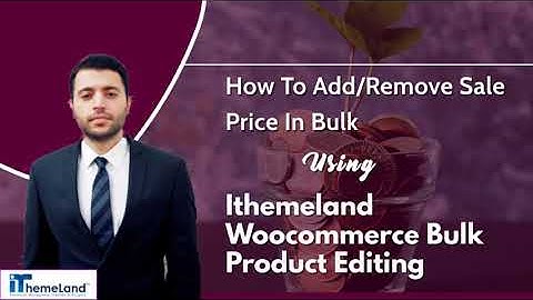 How To Add/Remove Sale Price In Bulk Using The Ithemeland Woocommerce Bulk Product Editing?
