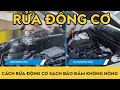 Hướng dẫn rửa động cơ xe Đức, xe Hàn đúng cách - Giữ động cơ như mới và tránh hỏng động cơ