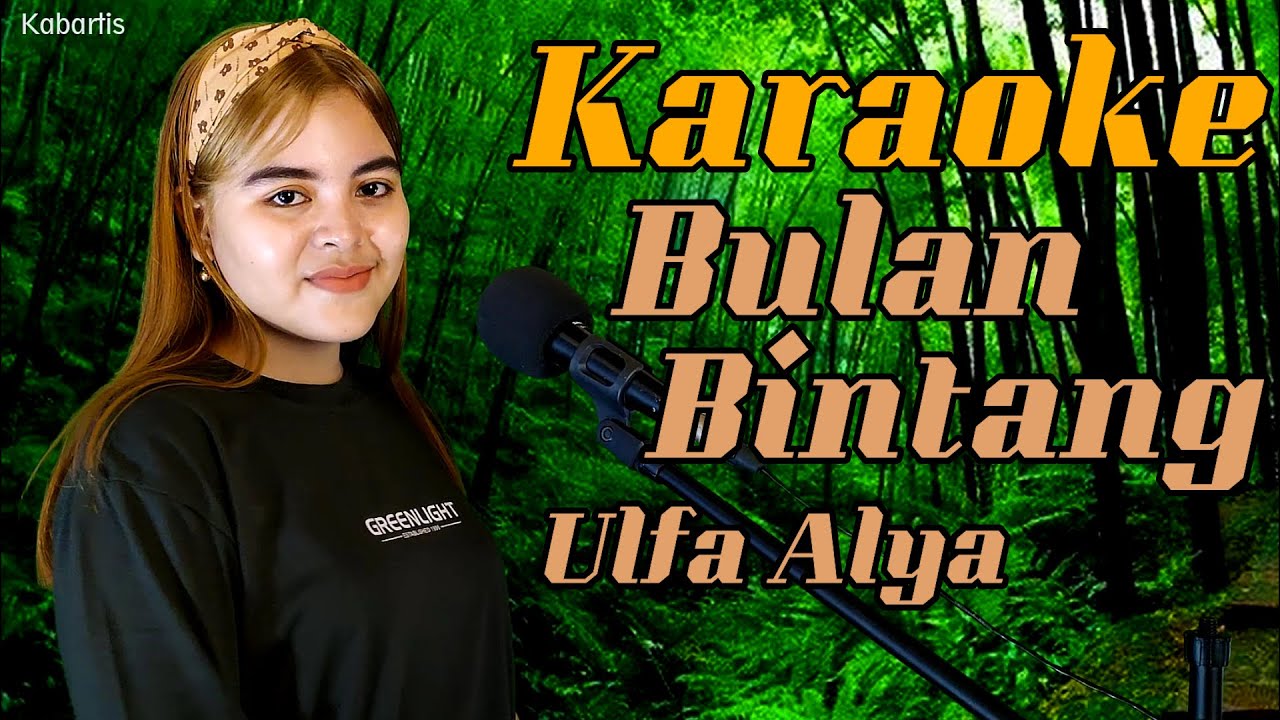 Bulan bintang Karaoke duet Ulfa Alya YouTube