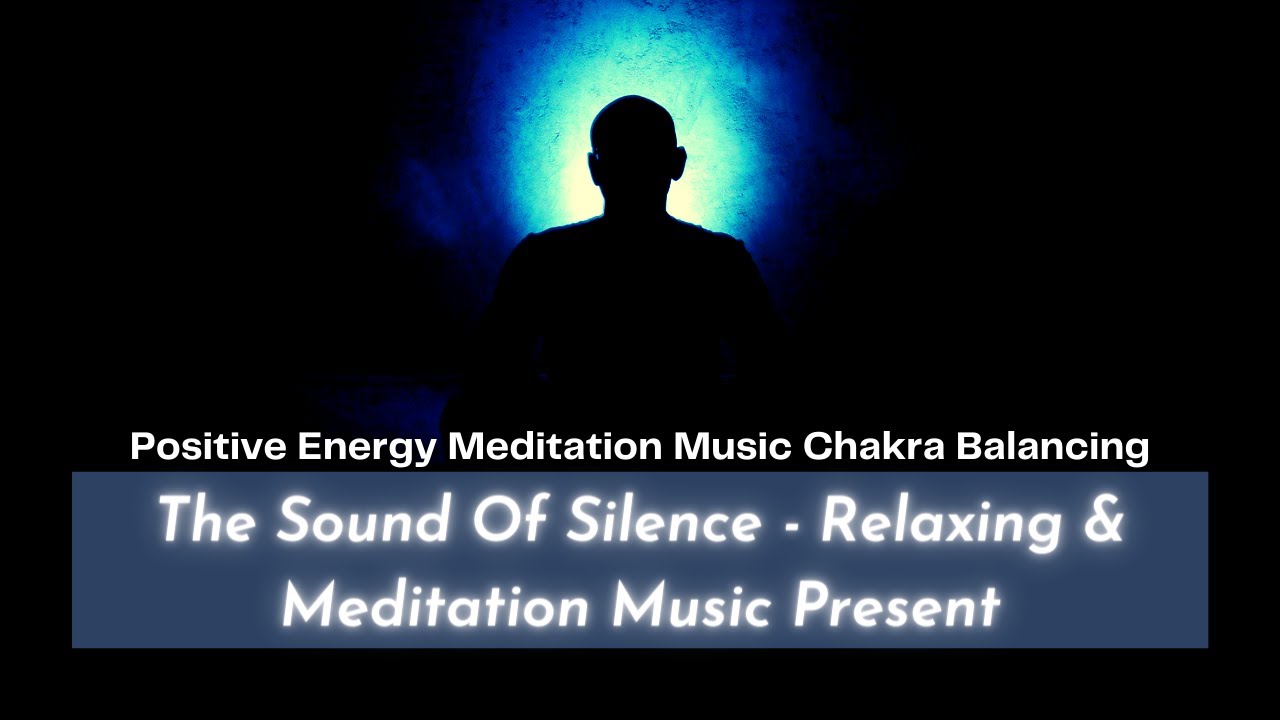 Positive Energy Meditation Music Chakra Balancing ⚛ Youtube Chakra ...