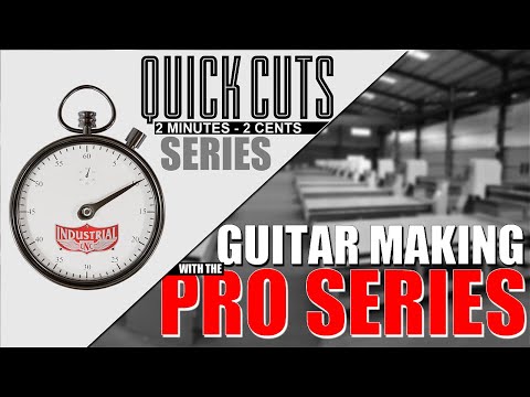 Industrial CNC Routers Quick Cuts - Guitar Making