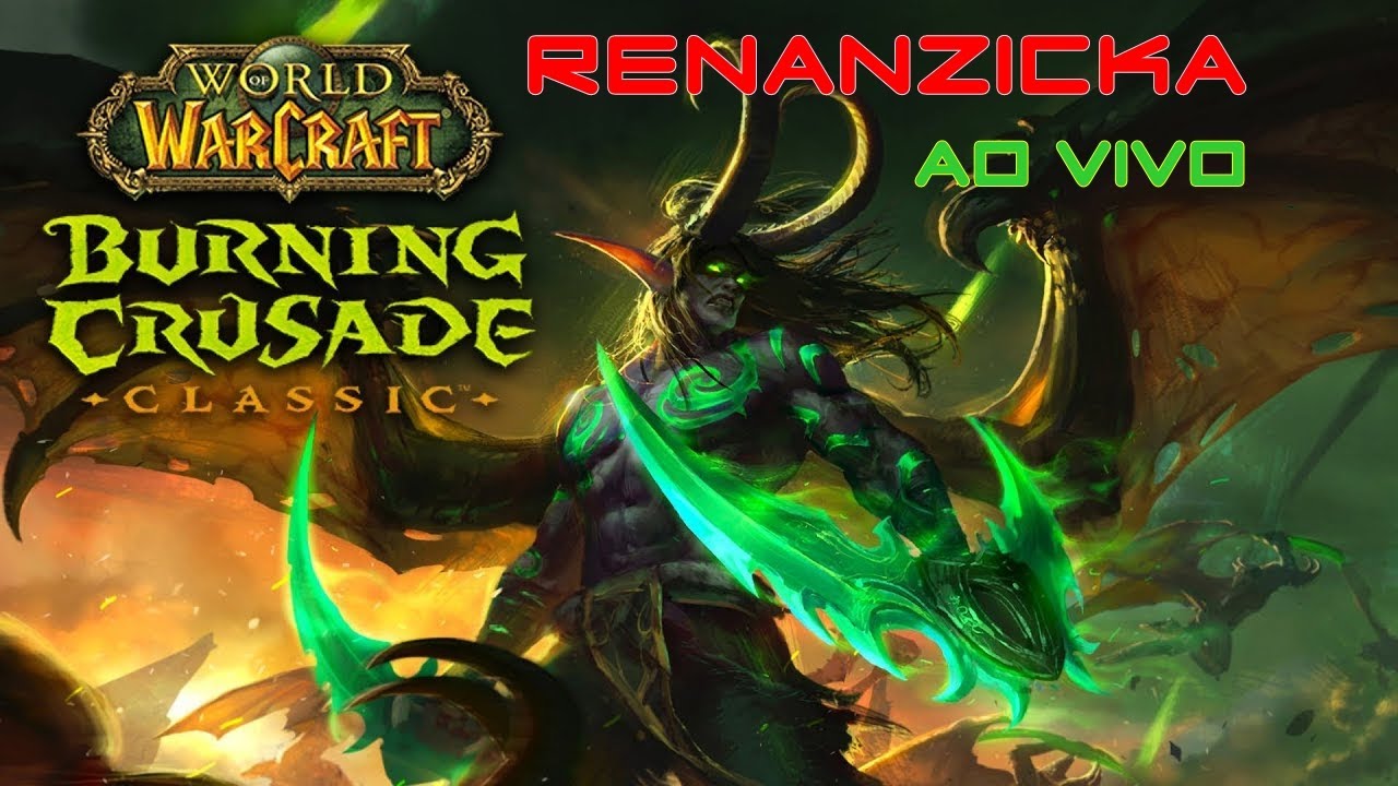 WOW TBC BRASIL,  O MELHOR SERVIDOR 2.4.3, RENANZICKA, LIVE OFICIAL!!