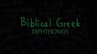 2. Biblical Greek — Diphthongs