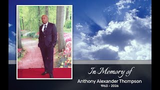 Funeral Livestream Service for Anthony Alexander Thompson