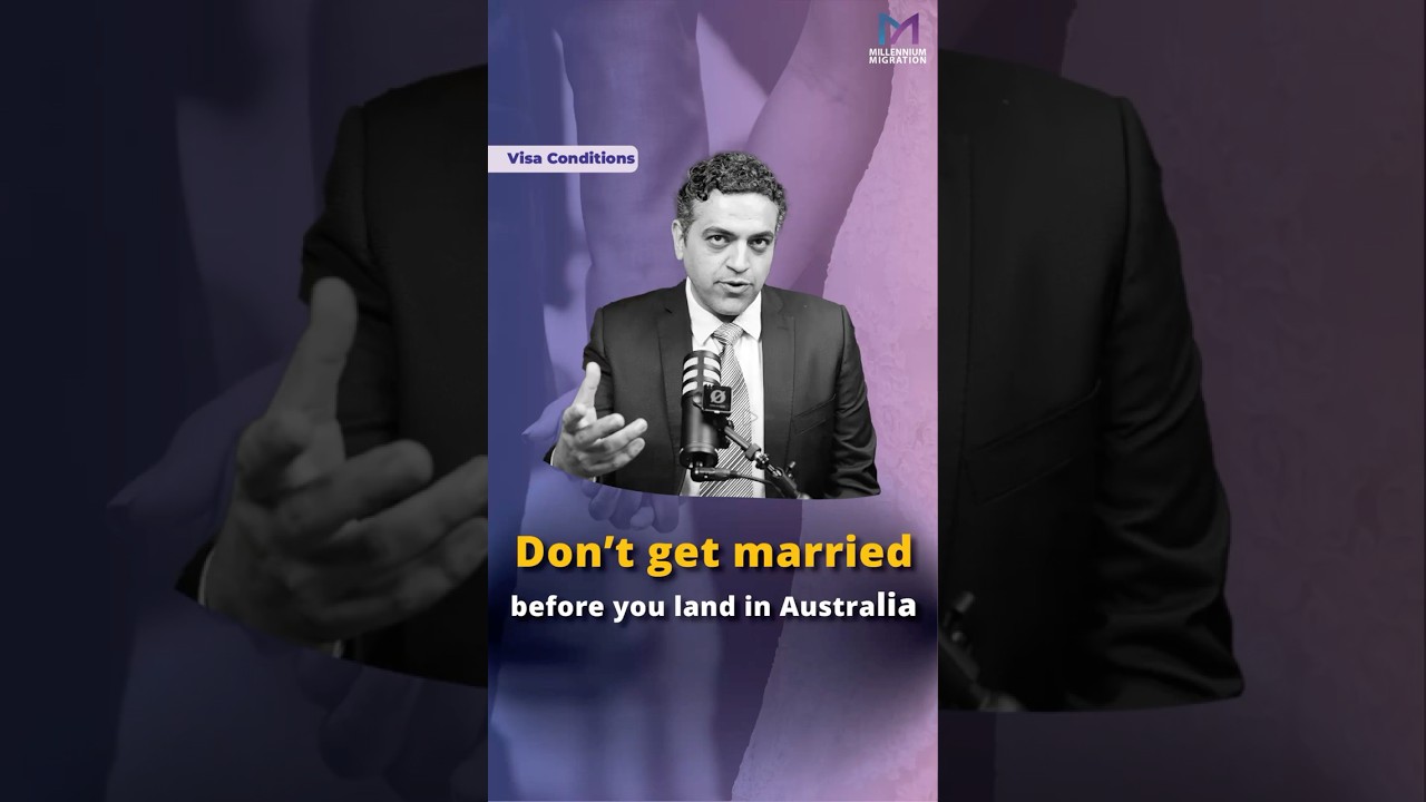 Don’t Get Married Before You Land in Australia!  | Sam Lotfollahi – Millennium Migration