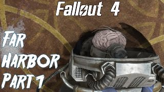Fallout 4- Far Harbor Playthrough part 7- Brain Dead
