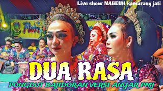 terbaru pongdut enak || DUA RASA || nonstop 30 mnit || jaipong pmj ujang lanay