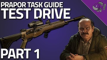 Test Drive Part 1 - Prapor Task Guide - Escape From Tarkov