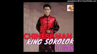 King Sokoloko Ft. Big Andy - Chinese Man (NEW MUSIC 2017)