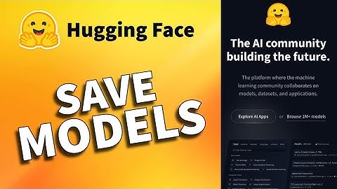 How to Save Hugging Face Models 2025?