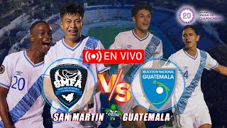 San Martín vs Guatemala Sub-20 EN VIVO Jornada 2 Clasificatorio Premundial de CONCACAF 2024