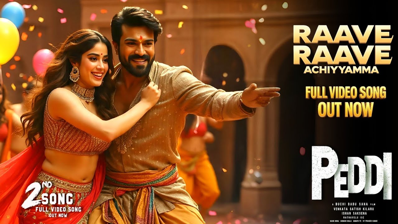 Raave Raave Achiyyamma Lyrical video song | Ram Charan | Jhanvi Kapoor | Peddi 2nd Song | Ar Rehman