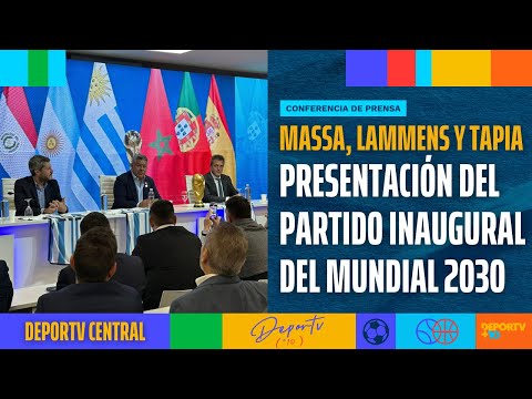 CONFERENCIA DE PRENSA | Tapia, Lammens y Massa presentaron el partido inaugural del Mundial 2030