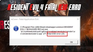 Fix Resident EVIL 4 FATAL D3D Error ||RE4 Remake Fatal D3D Error