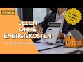 Leben ohne energiekosten  die beispielrechnungen