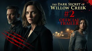 The Dark Secret of Willow Creek | Chapter 2 Official Trailer