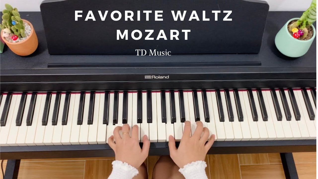 Valse Favorite || W.A Mozart || Piano by TD Music - YouTube