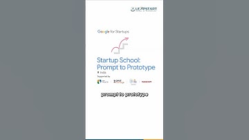 Google Startup School 2025: Build Your Startup Prototype in 2 Weeks